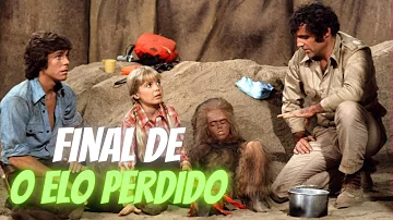 Como termina a série O Elo Perdido?