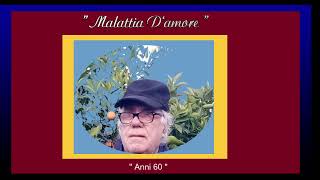 &quot;Malattia D&#39;amore&quot; Canzone risalente a I favolosi anni 60 -efisio puligheddu. -