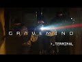 Gravemind  terminal official music