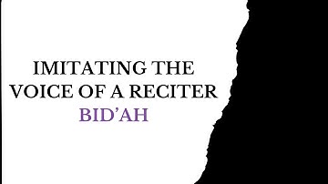 Is Imitating The Voice Of A Reciter An Innovation? || Ustadh AbdulRahman Hassan #yaataalibah