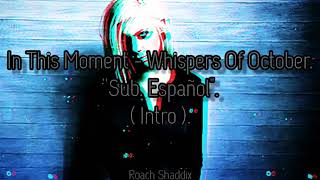 In This Moment - Whispers Of October And Prayers. &#39;&#39;Sub. Español&#39;&#39;