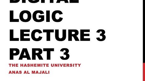 Digital Logic Lecture 3 (Part 3) - Binary Arithmetic