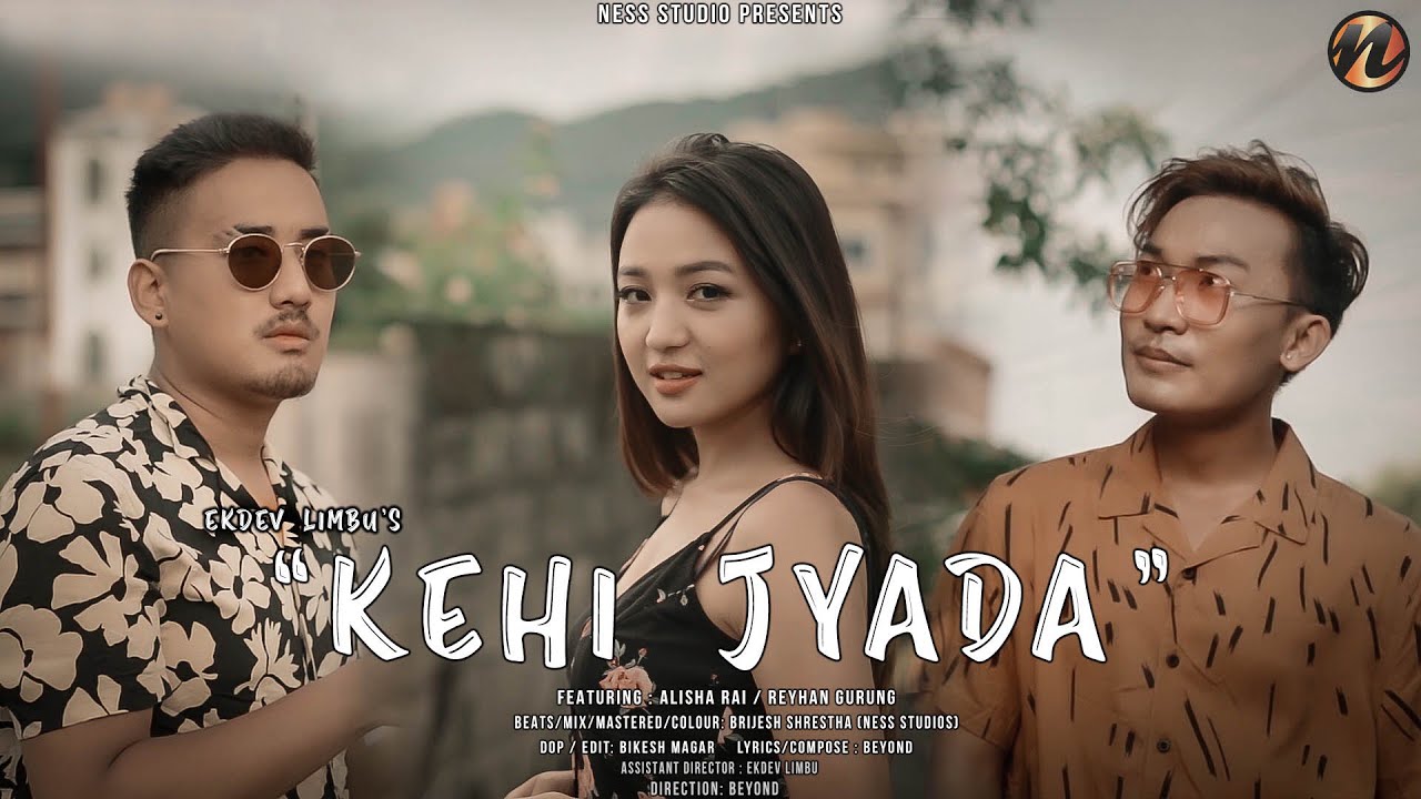 Ekdev Limbu Kehi Jyada  Official Video  Rayhan Gurung Alisha Rai