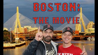 Boston: The Movie