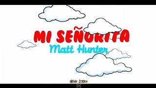 @matthunter123 - Mi Señorita (LETRA) #matthunter #miseñorita #poplatino