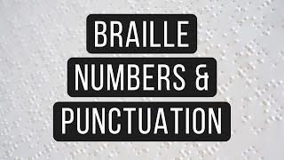 GRADE ONE BRAILLE PUNCTUATION AND NUMBERS: Learn Braille for the Sighted and Visually Impaired (3/3)