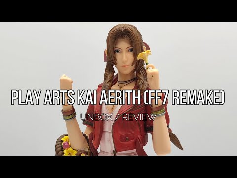 UNBOX / REVIEW] PLAY ARTS KAI - AERITH FF7 REMAKE - YouTube
