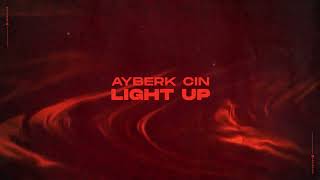 Ayberk Cin - Light Up Resimi