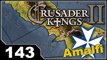 Crusader Kings 2 - Republic of Amalfi EP143