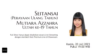 Perayaan Ulang Tahun (Seitansai) - Mutiara Azzahra di Show RnN JKT48 - 20 Juli 2023