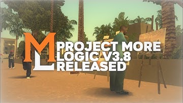 GTA San Andreas MOBILE MOD — Project: More Logic v3.8 RELEASED