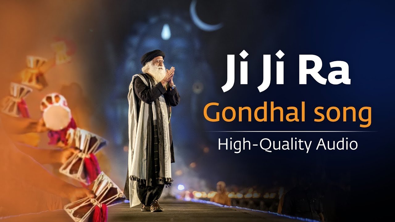 Ji Ji Ra     Gondhal  Mahashivaratri  MahaShivRatri 2020 Celebration with SadhguruMahadeva