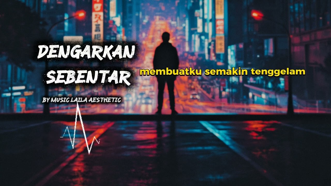lirik dengarkan sebentar 