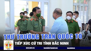 Thứ trưởng Trần Quốc Tỏ tiếp xúc cử tri tỉnh Bắc Ninh
