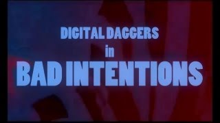 Digital Daggers - Bad Intentions [Official Lyric Video]