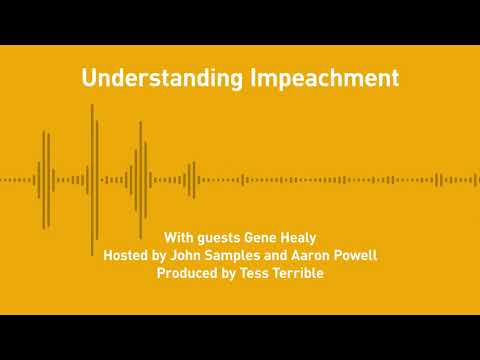 Understanding Impeachment (with Gene Healy)