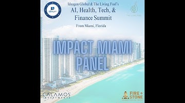 Impact Miami Panel: 2024 AI, Health, Tech, Finance Summit
