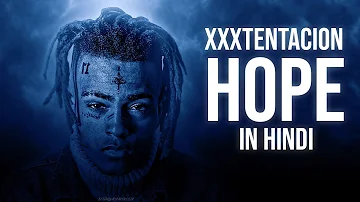 XXXTENTACION - HOPE (IN HINDI) | RONIT