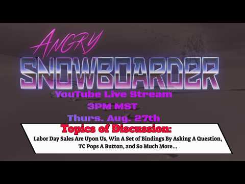 The Snowboard Stoke Live Stream Thurs. Aug. 27th 2026: Labor Day Weekend Giveaway