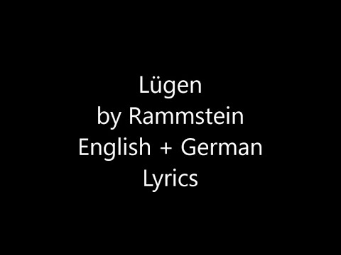 Lügen- Rammstein Lyrics + Translation (English + German)