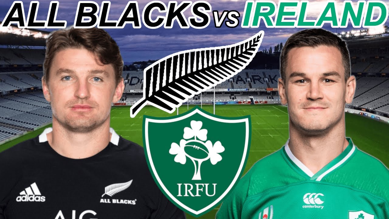 ALL BLACKS vs IRELAND 1st Test 2022 Live Commentary