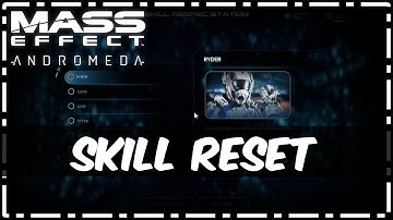 Mass Effect: Andromeda - Skill reset guide