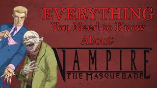 EVERYTHING You Need to Know About Vampire the Masquerade | VtM Lore Overview