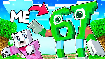 Becoming the Biggest 67 in Minecraft!