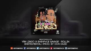 Yrn Lingo & Bvbyfvce Savage - Rollin Instrumental Prod. By Don Daze Dl Via