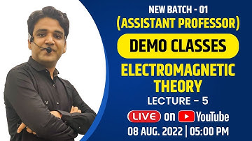 ASSISTANT PROFESSOR FOR ALL STATE PSC  I DEMO CLASSES I ELECTROMAGNETIC THEORY (LECTURE-5)