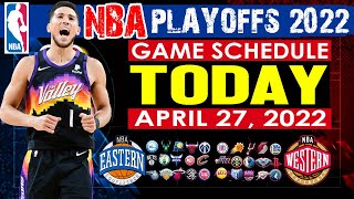 NBA SCHEDULE TODAY April 27, 2022/Nba Playoffs 2021-22