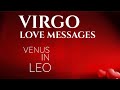 VIRGO LOVE MESSAGE! ~ Single &amp; Committed! ~ June - October (Venus in Leo)