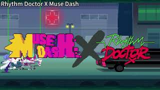 Muse Dash x Rhythm Doctor All level / 節奏醫生 x Muse Dance 全部關卡音樂