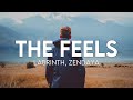 Labrinth - The Feels Ft. Zendaya (Lyrics)