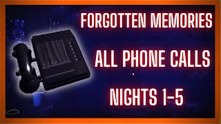Roblox Forgotten Memories / All Phone Calls / Nights 1-5