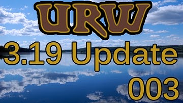 UnReal World - Latest v3.19 - Let