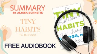 Summary of Tiny Habits by BJ Fogg | Free Audiobook by QuickRead 8,943 views 2 years ago 17 minutes