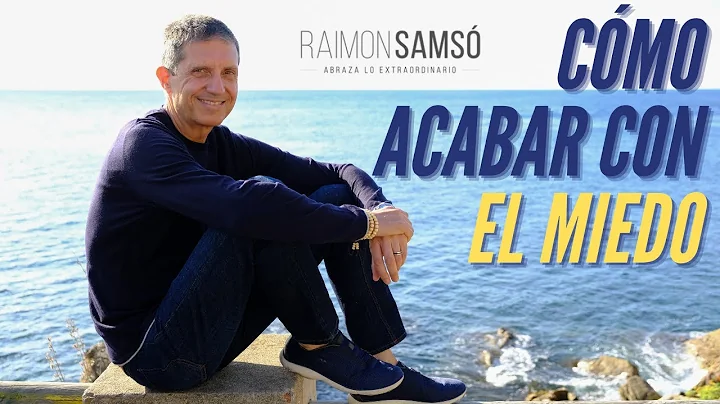 Cmo ACABAR con el MIEDO by raimon sams