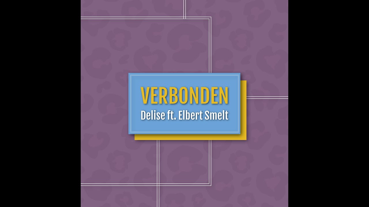 Download Delise - Verbonden ft. Elbert Smelt (official video)