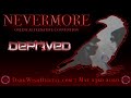 Nevermore presents deprived