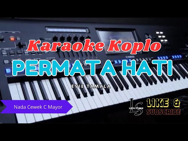 PERMATA HATI Karaoke Nada Cewek Versi Koplo || Larva Studio. class=