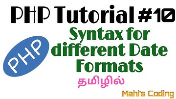 PHP Tutorial #10 | Different date format syntax of PHP | Tamil