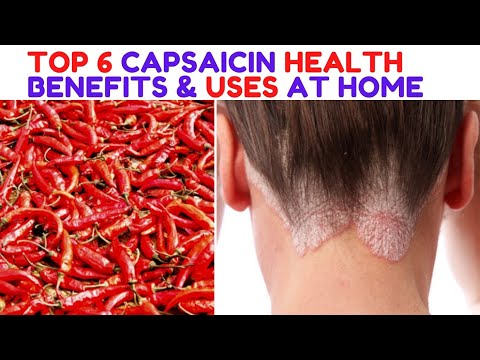 TOP 6 CAPSAICIN HEALTH BENEFITS & USES AT HOME