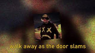 Lil Peep - Walk Away As The Door Slams Acoustic (Without Feature, Lyrics)