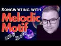 Secrets of songwriting melody and melodic motif