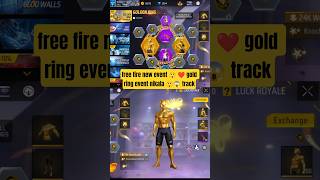 free fire new event 😲 ❤️ gold ring event nikala 😲😱 track
