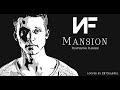 Mansion - NF 1 Hour Looped