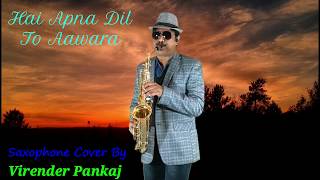 Hai Apna Dil To Aawara Instrumental | Solva Saal | Saxophone Cover