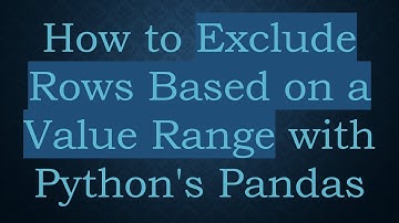 How to Exclude Rows Based on a Value Range with Python