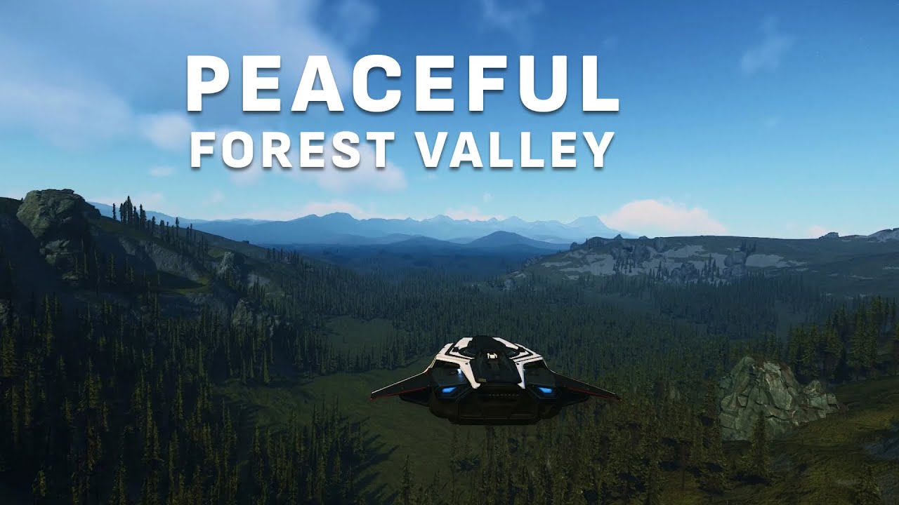 Star Citizen Relaxing Longplay - Peaceful Lush Forest Valley Exploration (No Commentary)